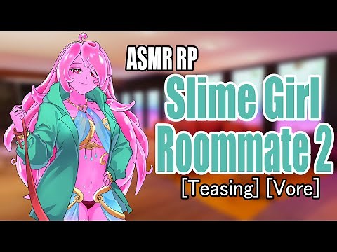 Slime Girl Roommate Part 2 | ASMR RP | [F4M] [Teasing] [Vore]