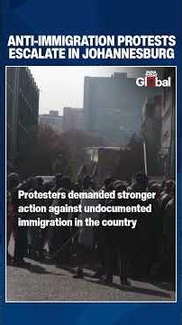 Thousands Join Johannesburg Anti-Immigration Protest as South Africa Faces Rising Tensions