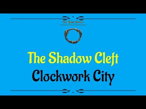 Let's Play - Everyquest - ESO - Clockwork City - The Shadow Cleft