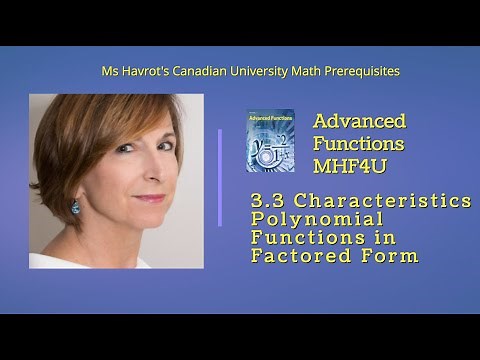 Advanced Functions 3.3 Characteristics of Polynomial Functions in Factored Form
