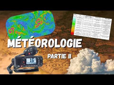 LA SUITE ! Comprendre la météorologie marine - Partie 2
