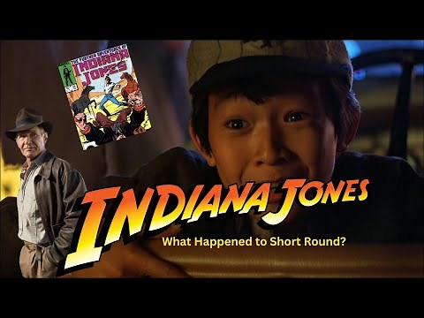 What Happened to Short Round After Indiana Jones and the Temple of Doom?