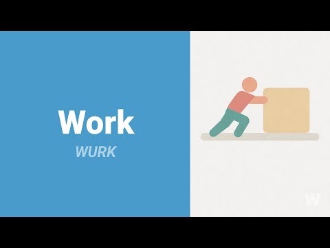 How to Pronounce Work?