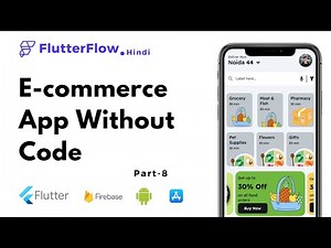 FlutterFlow Tutorial For Ecommerce App Flutter Without Code | Flutterflow Ecommerce App Part -8