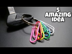 5 Amazing idea with Paper Clips