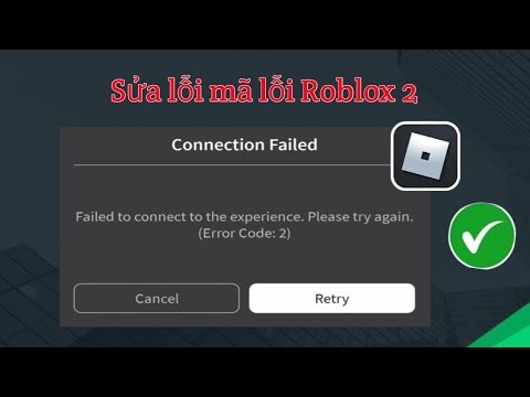 Cách sửa lỗi Roblox mã lỗi 2 | Mã lỗi Roblox 2