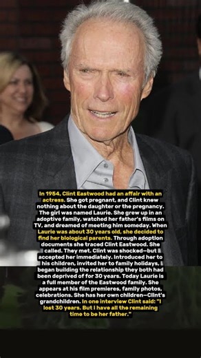 Clint Eastwood found out about his daughter thirty years later