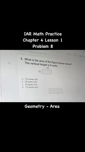 IAR Math Practice Chapter 4 Lesson 1 Problem 8. Geometry - Area. #fbreels #trendingreels #mathematics #subscribe #teacherlife | Patty Hosmer