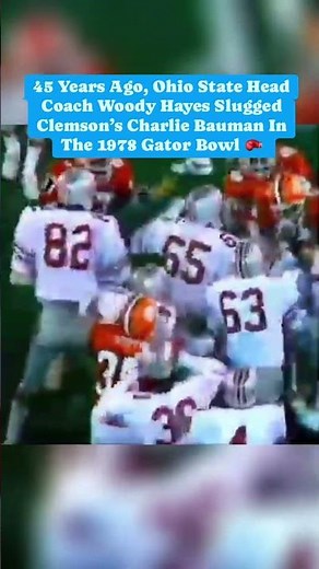 Ohio State's Woody Hayes Slugs Clemson's Charlie Bauman During 1978 Gator Bowl #shorts 🥊🤯