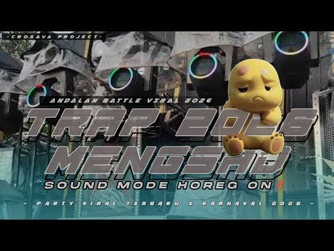 TRAP LEGENDARIS‼️SLOW MENGSAD | CEK SOUND | BATTLE SOUND | CROSAVA PROJECT