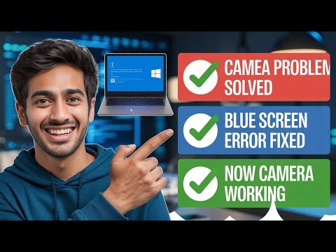 Fix Blue Screen Error When Opening Camera | 2025 | Camera Crash Solved!