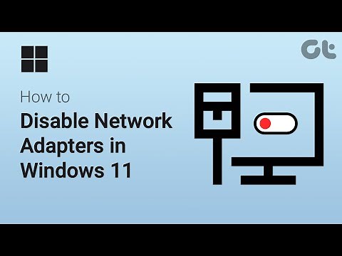 How to Disable and Enable Network Adapters in Windows 11 | Disable Bluetooth, Wi-Fi | Guiding Tech