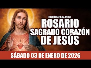 ROSARIO AL SAGRADO CORAZÓN DE HOY SÁBADO 03 DE ENERO DE 2026🩷MES DEL SAGRADO CORAZÓN DE JESÚS