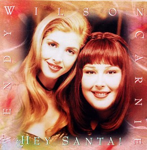 Carnie & Wendy Wilson - Hey Santa!