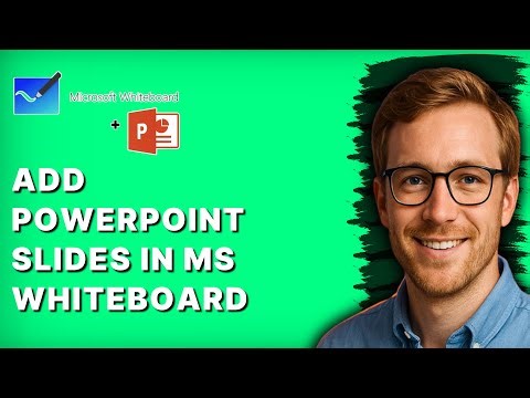 How to Add Powerpoint Slides in Microsoft Whiteboard [2026 Full Guide]