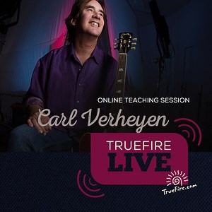 TrueFire Live: Carl Verheyen
