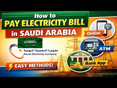 Saudi Electricity Company Bill Payment Online 2026 | SEC Bill Payment via Mobile Banking KSA