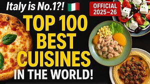 World’s Top 100 Best Cuisines 2025 | TasteAtlas Awards Ranking | Italy, Greece, Peru Lead - Italian Food