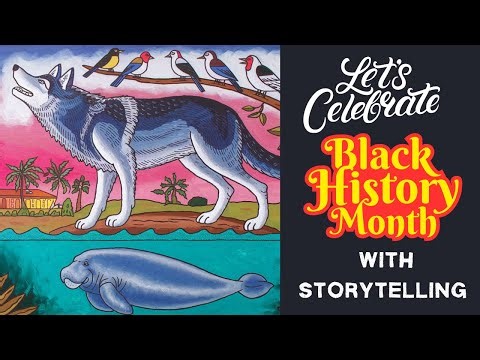 African American Folktale: Wolf, Birds, and the Fish-Horse - Black History Month Storytelling