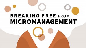 What is micromanaging? - Breaking Free From Micromanagement Video Tutorial | LinkedIn Learning, formerly Lynda.com