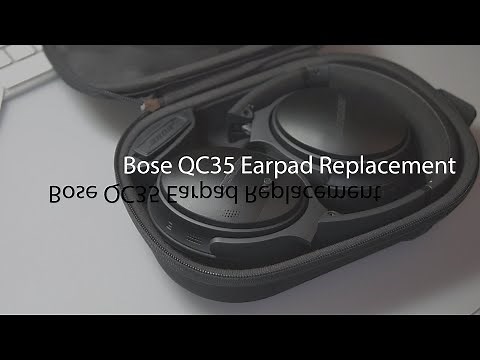 Bose QuietComfort QC35 ear pads replacement [Step by Step]