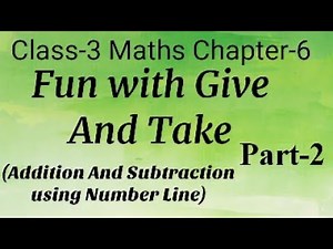 Fun with Give and Take (Part-2/2) Class-3 Maths Chapter-6