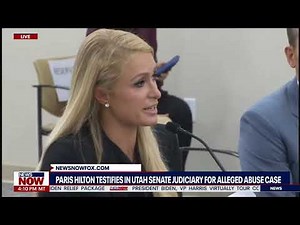 Paris Hilton TESTIFIES In Utah Senate Judiciary For Alleged Abuse Case | NewsNOW from FOX