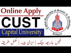 How to apply online for admisison in CUST |How to apply in Capital university Fall 2020 | Fee chalan