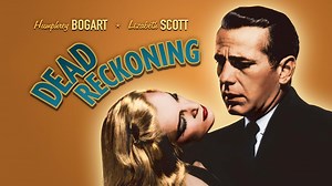Dead Reckoning (1947)
