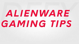 Alienware Gaming Tips - Increase FPS, Change Video Settings