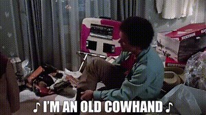 ♪ I'm an old cowhand ♪