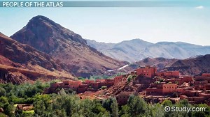 Atlas Mountains | Facts, Geography & Environmental Factors - Video | Study.com