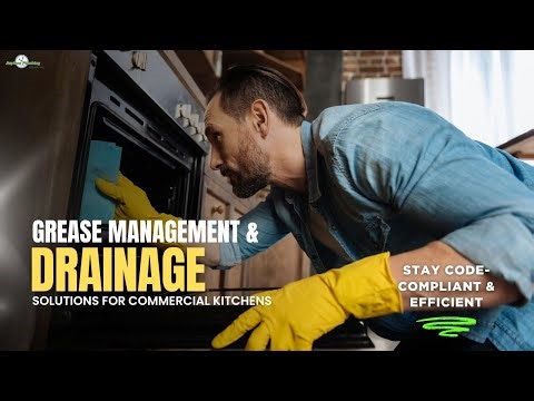 Grease Management & Drainage Solutions for Commercial Kitchens | Stay Code-Compliant & Efficient