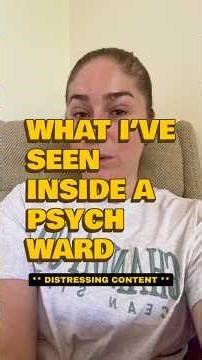 What I’ve seen inside a psych ward