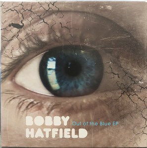 Bobby Hatfield - Out Of The Blue EP