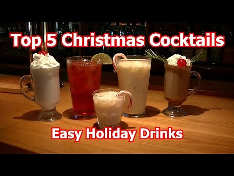 Top 5 Christmas Cocktails Best Easy Holiday Drinks