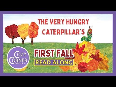 The Very Hungry Caterpillar's First Fall - Read Aloud Children's Book