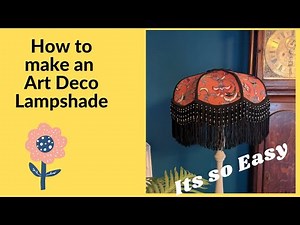 How To Make An Art Deco Vintage Style Lampshade