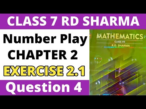 Exercise 2.1 Question no. 4। Class 7 RD Sharma। Number Play। RD Sharma Class 7