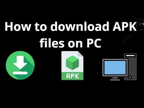 How to download APK files on PC - full guide
