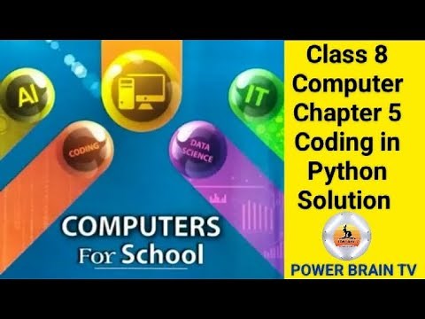 Chapter 5 Coding in Python || Class 8 Computer || Solution