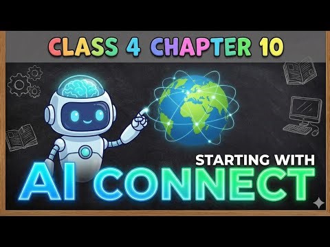 Class 4 Computer chapter-10 Starting with AI connect book exercise A
