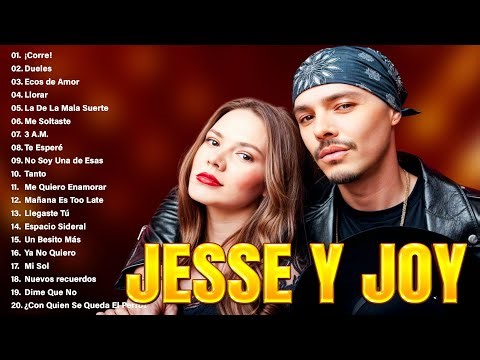 Jesse Y Joy Mejores Éxitos Mix 2025 - 20 Grandes Exitos De Jesse Y Joy - Album Completo