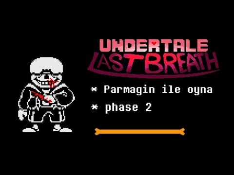 Undertale Last Breath • Phase 2 • Parmağın İle Oyna • Full Animation