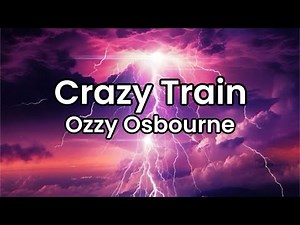 Crazy Train- Ozzy Ozbourne | Lyrics