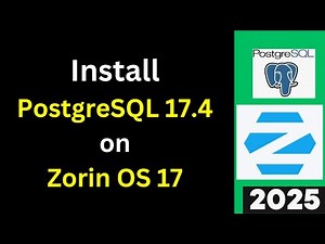 Master PostgreSQL 17.4 Setup on Zorin OS 17 – Don't Miss Out! | 2025 Updated