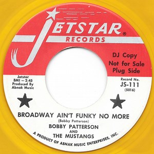 Bobby Patterson & The Mustangs - Broadway Ain't Funky No More / I Met My Match