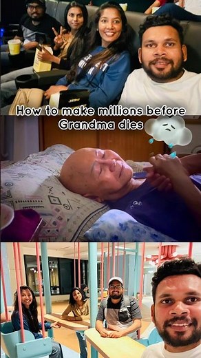 How to make millions before grandma dies 😞