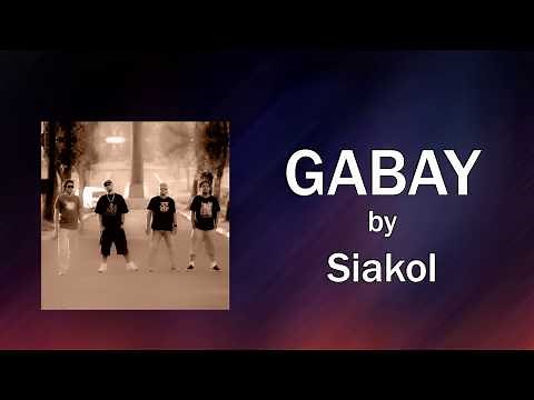 GABAY - Siakol (Lyric Video)