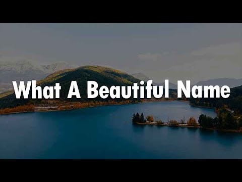What A Beautiful Name, Waymaker, Never Let Go (yrics) - Hillsong Worship, Michael W. Smith